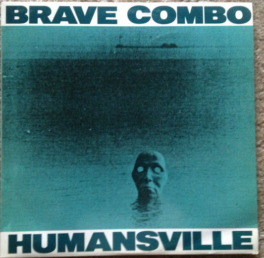 BRAVE COMBO - HUMANSVILLE - LP
