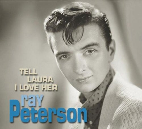 PETERSON, RAY - TELL LAURA I LOVE HER - CD