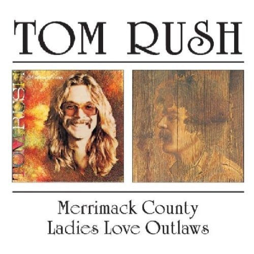 RUSH, TOM - MERRIMACK COUNTY/LADIES LOVE OUTLAWS - CD