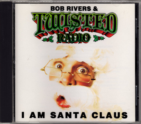 RIVERS BOB - I AM SANTA CLAUS - CD – Red Eye Records