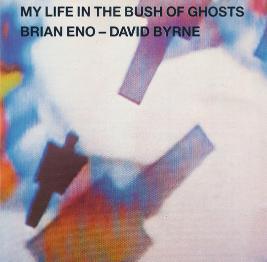 ENO, BRIAN, BYRNE, DAVID - MY LIFE IN THE BUSH OF GHOSTS - CD