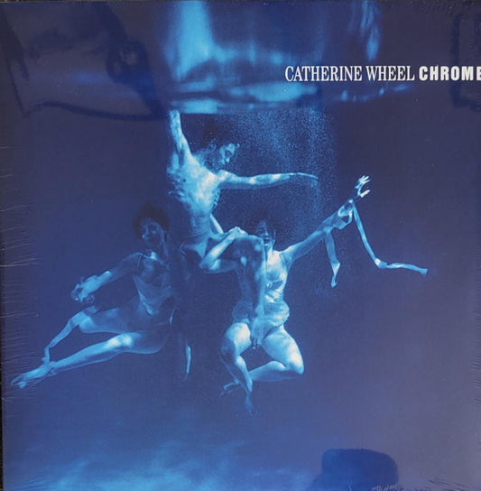CATHERINE WHEEL - CHROME : 2023 REISSUE (180-GRAM VINYL) - LP