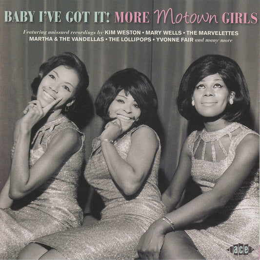 VARIOUS - BABY I'VE GOT IT : MORE MOTOWN GIRLS - CD