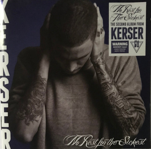 KERSER - NO REST FOR THE SICKEST - CD