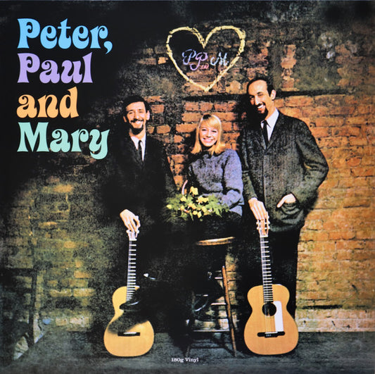 PETER PAUL & MARY - PETER PAUL & MARY: 180 GRAM - LP
