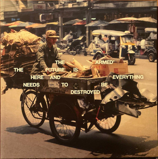 ARMED - FUTURE IS HERE & EVERYTHING NEEDS TO... - LP