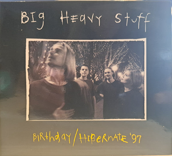 BIG HEAVY STUFF - BIRTHDAY/HIBERNATE '97 - CD