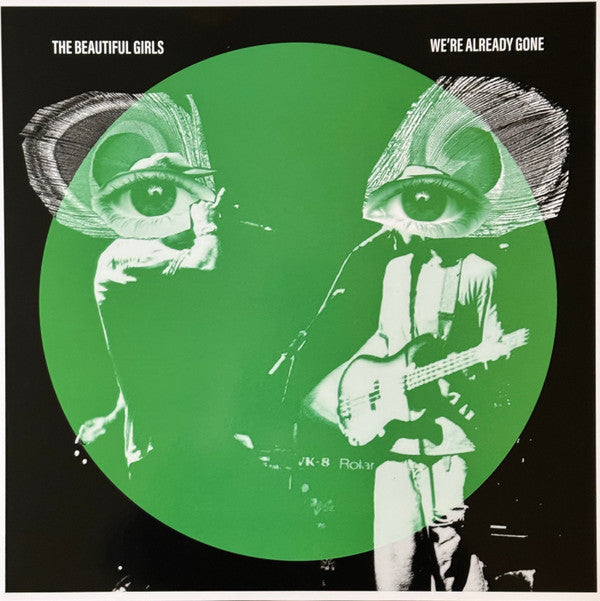 BEAUTIFUL GIRLS - WE'RE ALREADY GONE : GREEN VINYL - LP