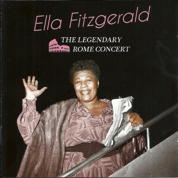 FITZGERALD, ELLA - LEGENDARY ROME CONCERT + 6 BONUS TRA - CD