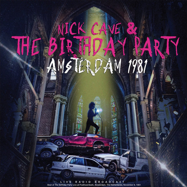 CAVE, NICK & THE BIRTHDAY PARTY - AMSTERDAM 1981 - CD
