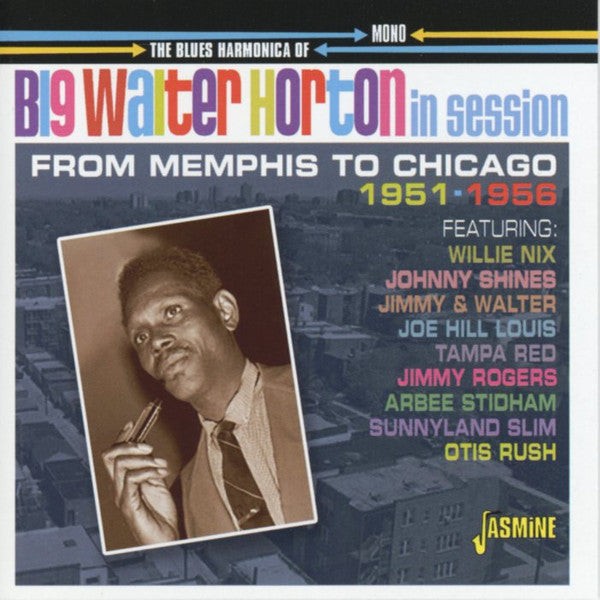 HORTON, WALTER - BLUES HARMONICA OF BIG WALTER HORTON - CD