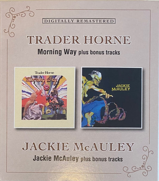 TRADER HORNE / JACKIE MCAULEY - MORNING WAY / JACKIE MCAULEY : 4 BONUS - CD