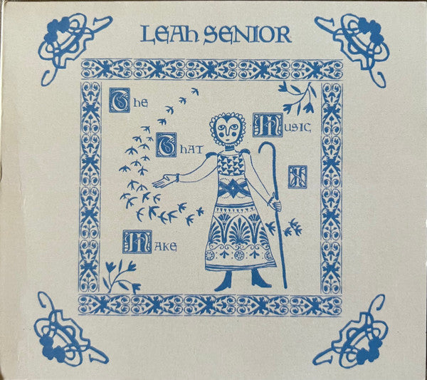 SENIOR, LEAH - MUSIC THAT I MAKE - CD