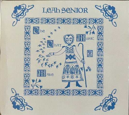 SENIOR, LEAH - MUSIC THAT I MAKE - CD
