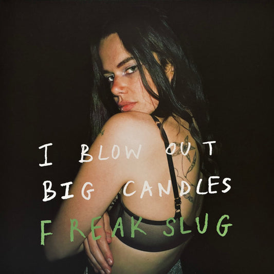 FREAK SLUG - I BLOW OUT BIG CANDLES - LP