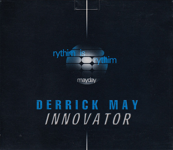 MAY, DERRICK - INNOVATOR: RYTHIM IS RYTHIM MAYDAY - CD