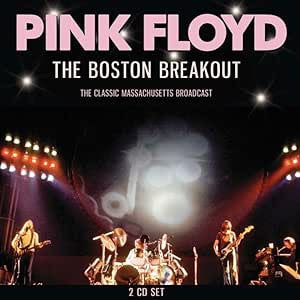 PINK FLOYD - BOSTON BREAKOUT: 2CD SET - CD