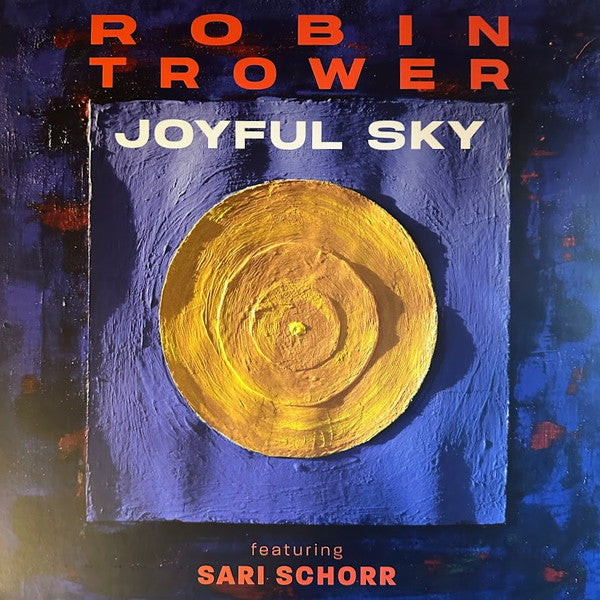 TROWER, ROBIN / SARI SCHORR - JOYFUL SKY : 180-GRAM VINYL - LP