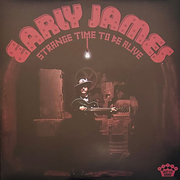 JAMES, EARLY - STRANGE TIME TO BE ALIVE - LP