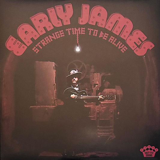 JAMES, EARLY - STRANGE TIME TO BE ALIVE - LP