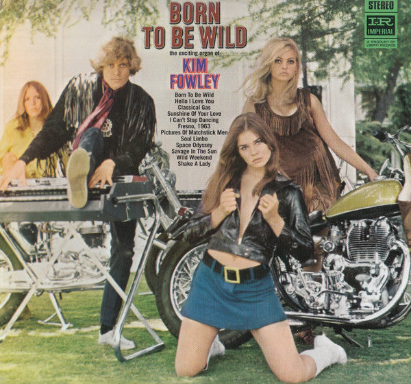 FOWLEY, KIM - BORN TO BE WILD : REMASTERED CARD SLEEVE - CD