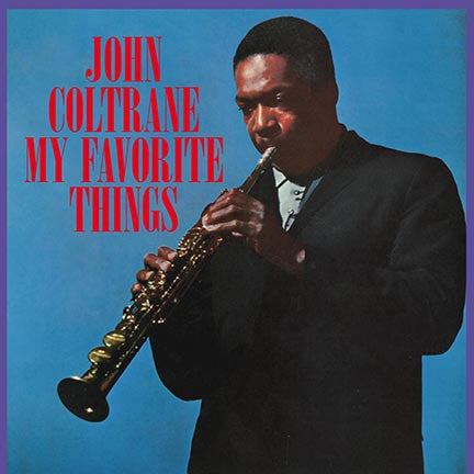 COLTRANE, JOHN - MY FAVORITE THINGS : BLUE VINYL - LP
