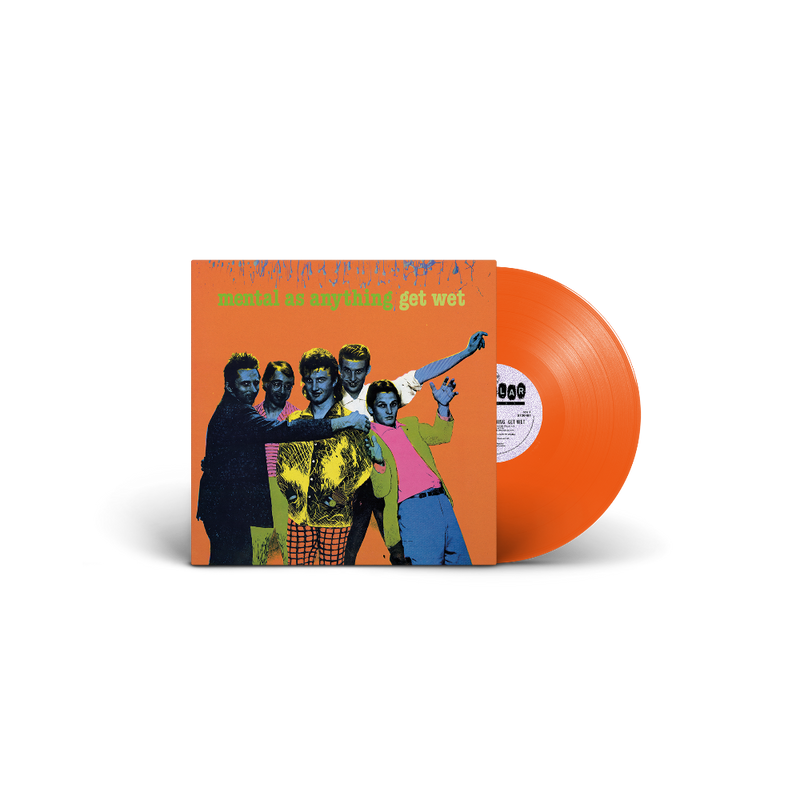 MENTAL AS ANYTHING - GET WET: 2026 REISSUE (ORANGE VINYL) - LP