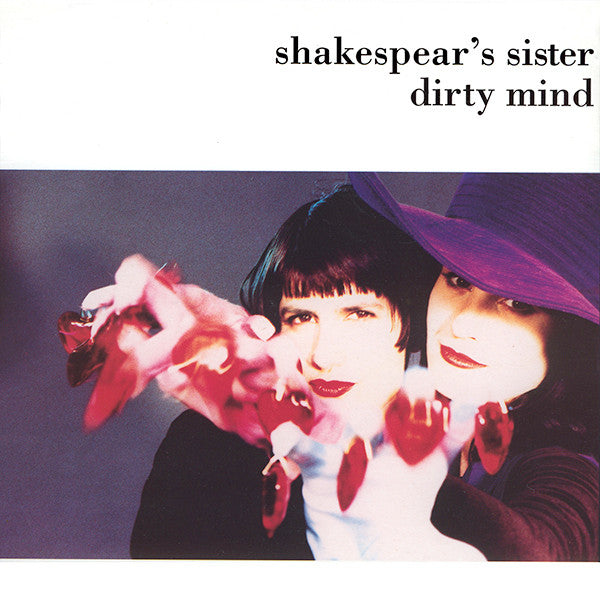 SHAKESPEAR'S SISTER - DIRTY MIND (1990 VERSION) - 7