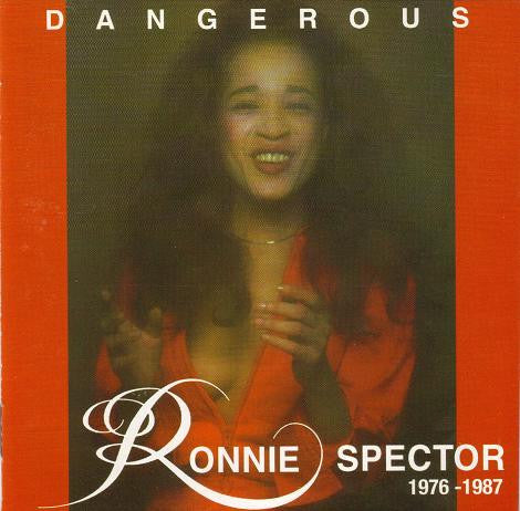 SPECTOR, RONNIE - DANGEROUS 1976-1987 - CD
