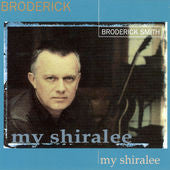 SMITH, BRODERICK - MY SHIRALEE : 2023 REISSUE - CD