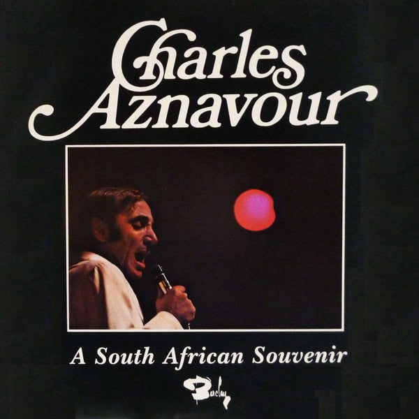 AZNAVOUR, CHARLES - A SOUTH AFRICAN SOUVENIR - LP