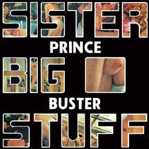 PRINCE BUSTER - SISTER BIG STUFF + 3 - CD