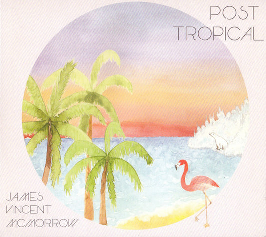 MCMORROW, JAMES VINCENT - POST TROPICAL - JAMES VINC - CD