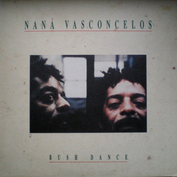VASCONCELOS, NANA - BUSH DANCE (UK PRESS) - LP