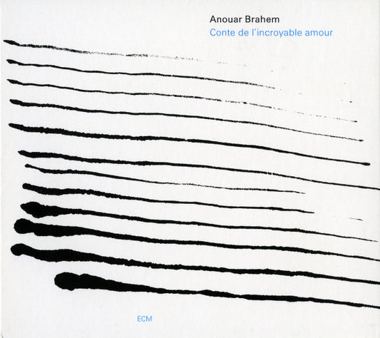 BRAHEM, ANOUAR - CONTE DE L'INCROYABLE AMOUR - CD