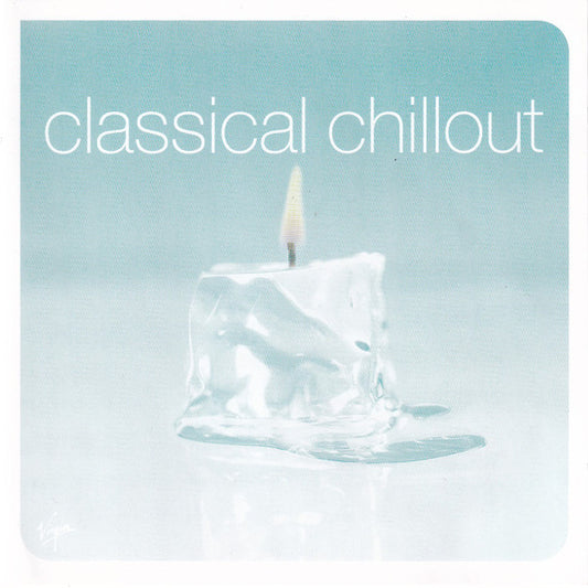 VARIOUS - CLASSICAL CHILLOUT - CD