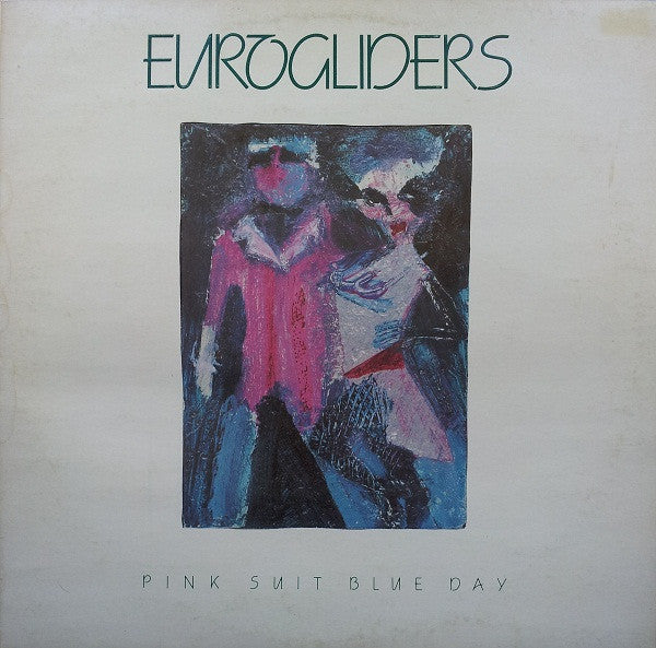 EUROGLIDERS - PINK SUIT BLUE DAY - LP