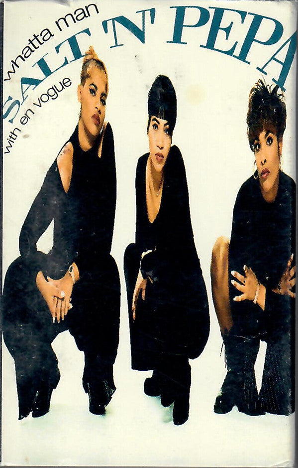 SALT N PEPA WITH EN VOGUE - WHATTA MAN (CASSETTE) - CS