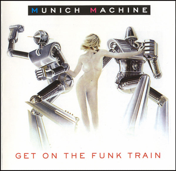MUNICH MACHINE - GET ON THE FUNK TRAIN - CD