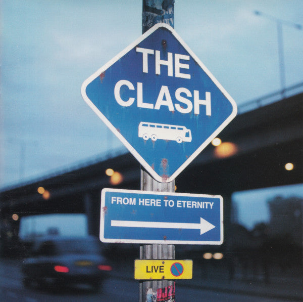 CLASH - FROM HERE TO ETERNITY LIVE - CD