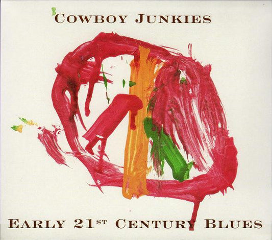 COWBOY JUNKIES/VARIOUS - EARLY 21ST CENTURY BLUES - CD