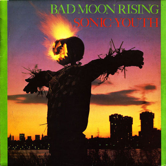 SONIC YOUTH - BAD MOON RISING : 180 GRAM BLACK VINYL - LP