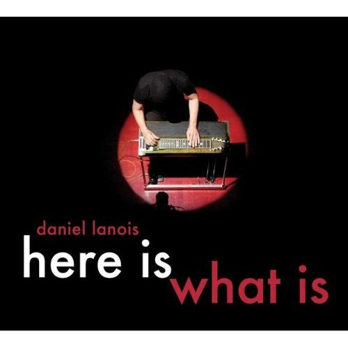 LANOIS, DANIEL - HERE IS WHAT IS - CD