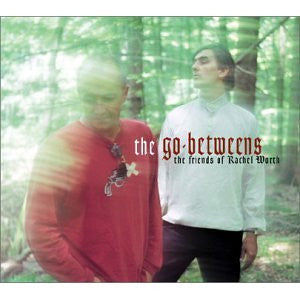 GO-BETWEENS - FRIENDS OF RACHEL WORTH - CD