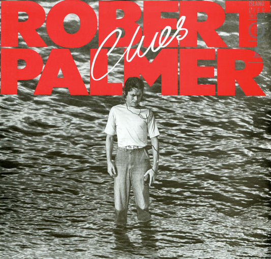 PALMER, ROBERT - CLUES (ISLAND LIFE REPRESS) - LP