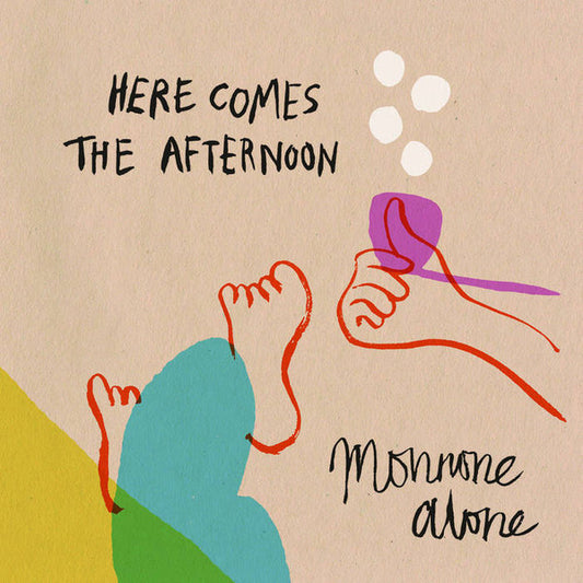 MONNONE ALONE - HERE COMES THE AFTERNOON (TURQUOISE) - LP