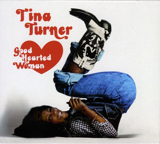 TURNER, TINA - GOOD HEARTED WOMAN : DEFINITIVE EDITION - CD