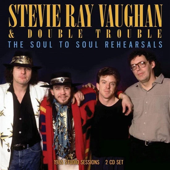 VAUGHAN, STEVIE RAY - SOUL TO SOUL REHEARSALS: 2CD SET - CD