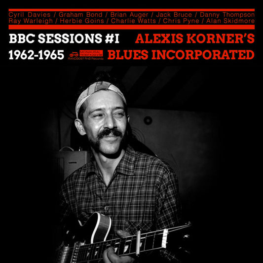 KORNER, ALEXIS / BLUES INCORPORATED - BBC SESSIONS VOL 1 : 1962-1965 - CD