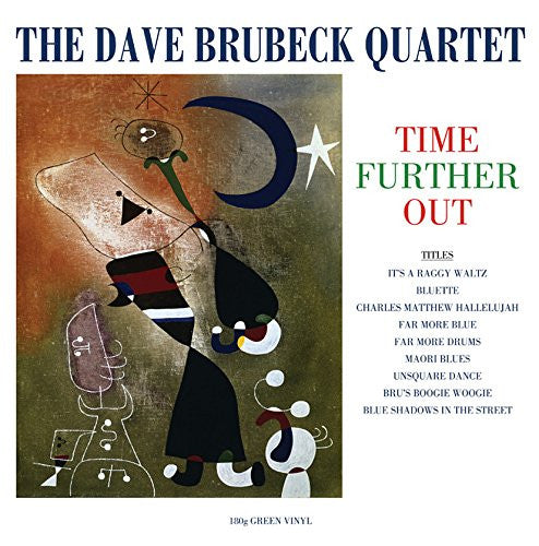 BRUBECK, DAVE - TIME FURTHER OUT : GREEN 180-GRAM - LP